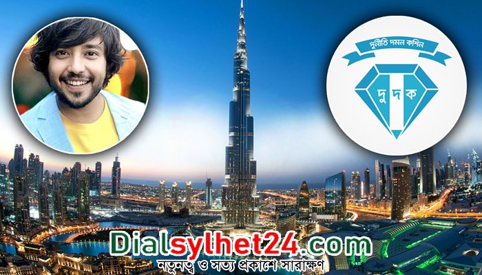 দুবাইয়ে বাংলাদেশিদের ৯৭২ প্রপার্টি, তালিকায় আছেন আরাভ খানও