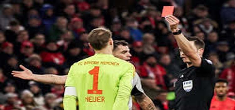 বায়ার্নের বিদায়ের দিনে জীবনের প্রথম লাল কার্ড দেখলেন নয়্যার